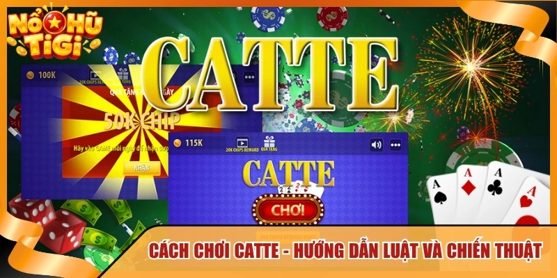 Cách Chơi Catte