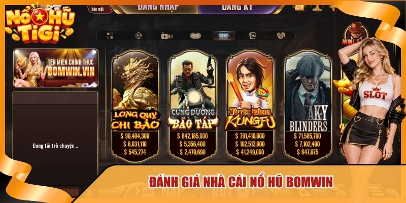 Đánh giá nhà cái nổ hũ Bomwin
