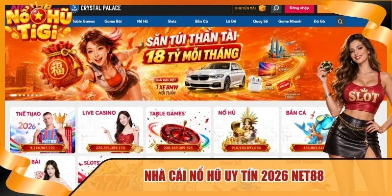  Nhà cái nổ hũ uy tín 2026 Net88